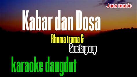 KABAR DAN DOSA RHOMA IRAMA DAN SONETA GROUP YouTube