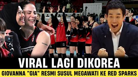 Viral Lagi Dikorea Giovanna Gia Resmi Susul Megawati Ke Red Sparks