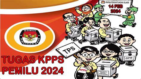 Tugas Kpps 1 Sampai 7 Dalam Pemilu 2024 Youtube