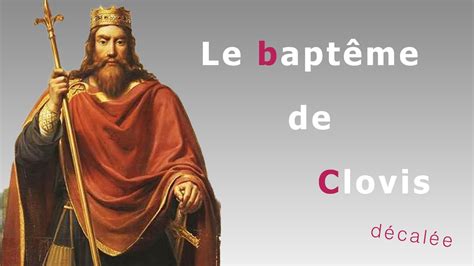 Le Baptême De Clovis Roi Des Francs Youtube