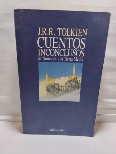 Cuentos Inconclusos De N Menor Y La Tierra Mieda Tolkien Mercadolibre