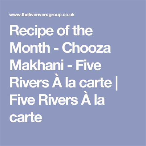 Recipe Of The Month Chooza Makhani Five Rivers À La Carte Five Rivers À La Carte Recipes