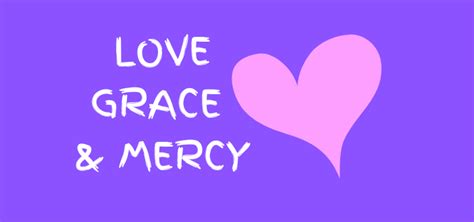 Love, Grace, & Mercy | Lara Love's Good News Daily Devotional