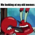 Mr Krabs Sick Blank Template - Imgflip