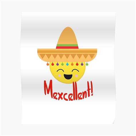 "Mexcellent! Happy Mexican Fiesta Emoji" Poster by 4Craig | Redbubble