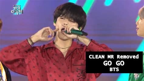 CLEAN MR Removed BTS 방탄소년단 Go Go 고민보다 Go 2019 KBS Song