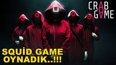 Squ D Game Oynadik Crab Game Youtube