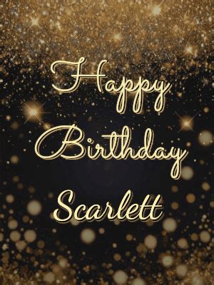 Happy Birthday Scarlett GIF 17