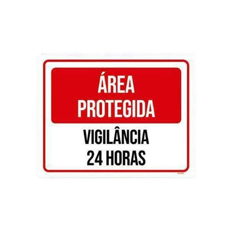 Placa Sinalização Área Protegida Vigilância 24 Horas 27X35 Sinalizo