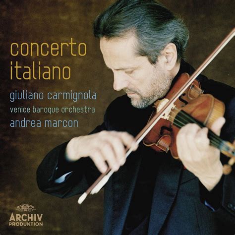 Concerto Italiano Carmignola Marcon Deutsche Grammophon