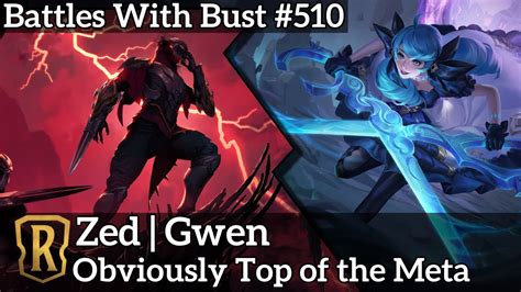 Obviously Top Of The Meta Zed Gwen LoR Standard Deck Battles With