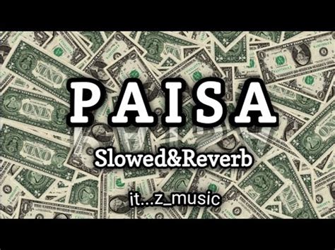 Paisa Slowed Reverb Kushal Pokhrel New Song Paisa