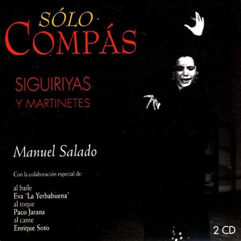 Flamenco S Lo Comp S Siguiriyas Y Martinete De S Lo Comp S Flamenco En