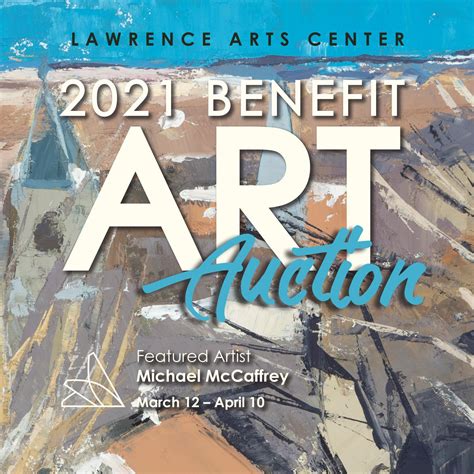 Lawrence Arts Center 2021 Benefit Art Auction By Lawrence Arts Center