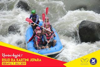 Rsud Ra Kartini Jepara Rafting Di Serayu