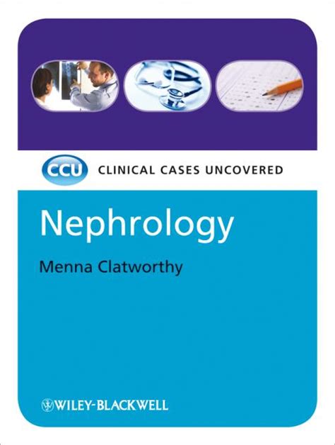 Nephrology. Clinical Cases Uncovered. Edition No. 1