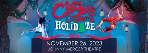 Cirque Dreams: Holidaze Tickets | 26th November | Johnny Mercer Theatre ...