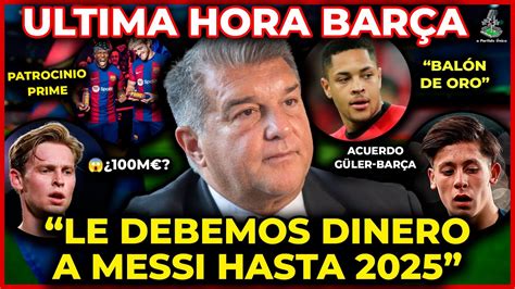 Laporta Contra Todos Situaci N Del Club Arda Guler Cl Usula Vitor