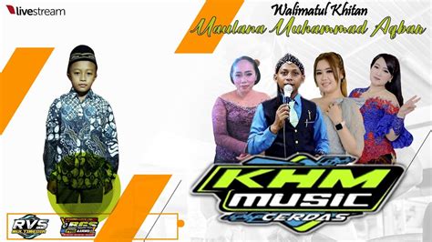 Live Campursari Khm Music Cerdas Bgs Audio Rvs Walimatul