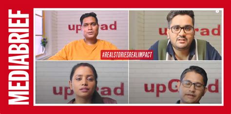 Upgrad Unveils New Brand Campaign Realstoriesrealimpact Mediabrief