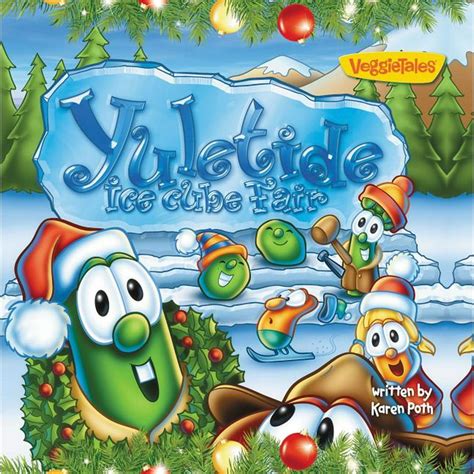 VeggieTales (Zonderkidz): Yuletide Ice Cube Fair (Paperback) - Walmart ...