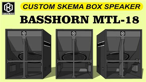 Skema Box Speaker Basshorn Mtl 18 Speaker 18inchi Youtube