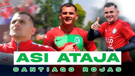 AsÍ Ataja Santiago Kili Rojas Nuevo Arquero De Atl Nacional 2024 🔥