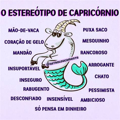 O Estereótipo De Capricórnio ♑ Os Signos Muitas Vezes São Julgados E