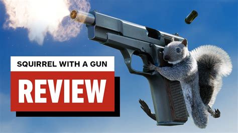 Squirrel With A Gun Review