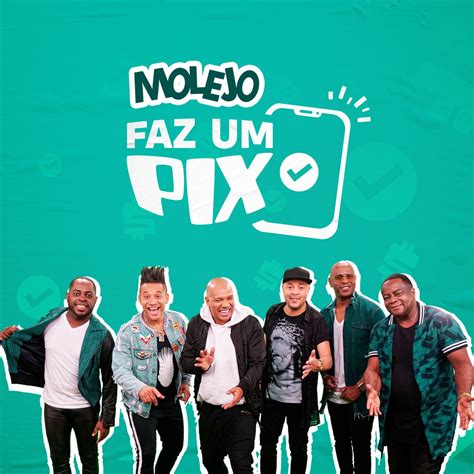 Faz Um Pix By Molejo Single Pagode Reviews Ratings Credits Song