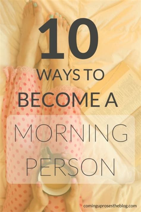 10 Ways To Become A Morning Person Coming Up Roses How To Become