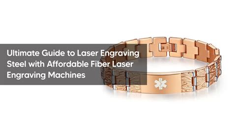 Ultimate Guide to Laser Engraving Steel with Affordable Fiber Laser En ...