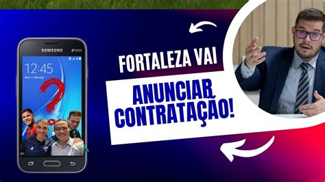 Diretoria Do Fortaleza Vai Anunciar O Novo Contratado Youtube