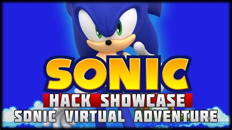 Sonic Hack Showcase Sonic Virtual Adventure SHC 2016 Demo YouTube