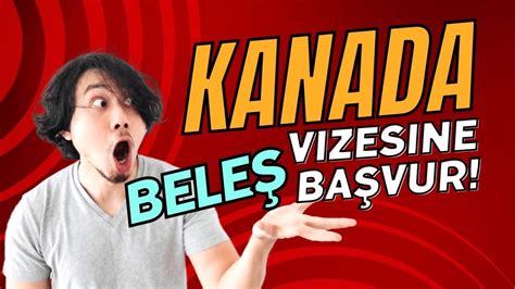 Kanada vize başvurusu nasıl yapılır YouTube