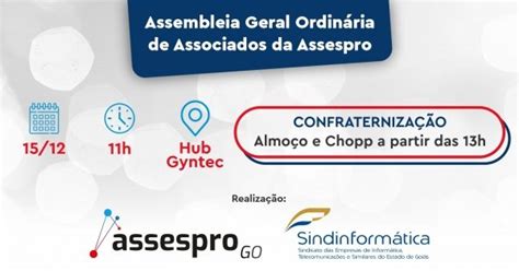 Assembléia Geral Ordinária Assespro e Confraternização da Assespro GO e