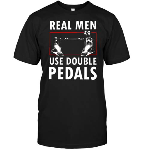 Real Men Use Double Pedals Teenavi Reviews On Judge Me