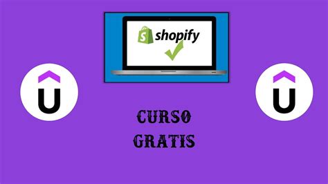 Convi Rtete En Un Experto En Shopify Desde Cero Curso Gratuito Para