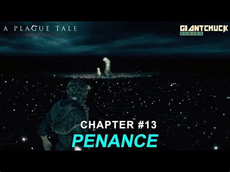 A Plague Tale Innocence Walkthrough Chapter 13 Penance No