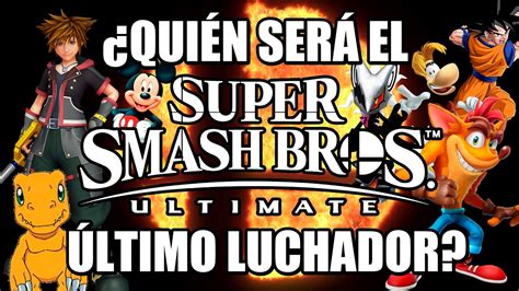 Vemos el ÚLTIMO LUCHADOR de SUPER SMASH BROS ULTIMATE