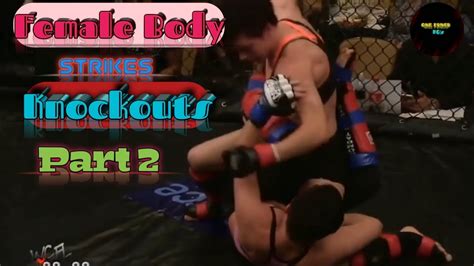 Female Body Strikes Knockouts Part 2 Youtube