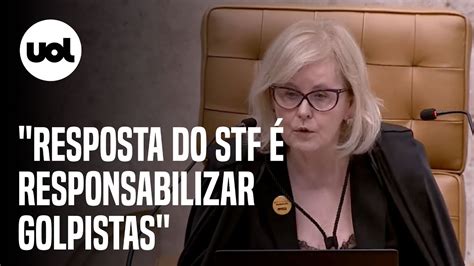 Rosa Weber Responsabiliza O De Golpistas Resposta Do Stf A Ataques