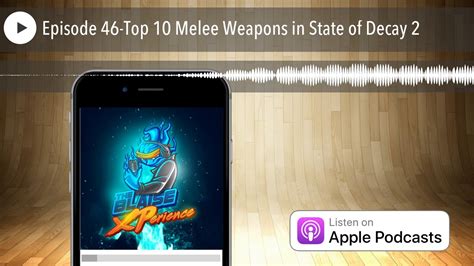 Episode 46 Top 10 Melee Weapons In State Of Decay 2 YouTube