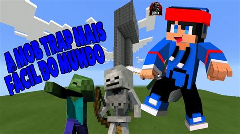 A Mob Trap Mais FÁcil Do Mundo 🌏 {tutorial} Youtube