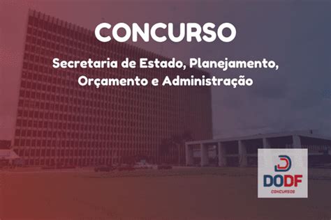 Concurso SEPLAD DF 2022 Edital Publicado