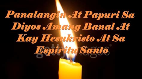 Panalangin At Papuri Sa Diyos Amang Banal At Kay Hesukristo At Sa Espiritu Santo Tagalog Prayer