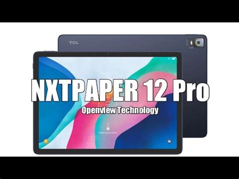 The New TCL NXTPAPER 12 Pro Tablet Review And Specs YouTube