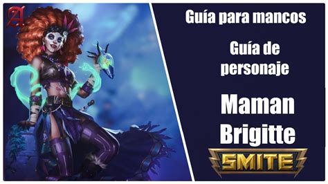 Smite Gu A Para Mancos Como Jugar Con Maman Brigitte Youtube