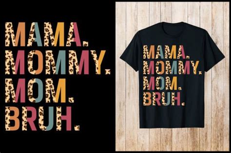 Mama Mommy Mom Bruh T Shirt Graphic By Nxmnadim · Creative Fabrica