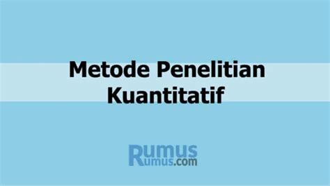 pengertian penelitian hingga contoh penelitian kuantitatif gramedia